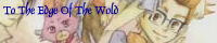 TO THE EDGE OF THE WORLD